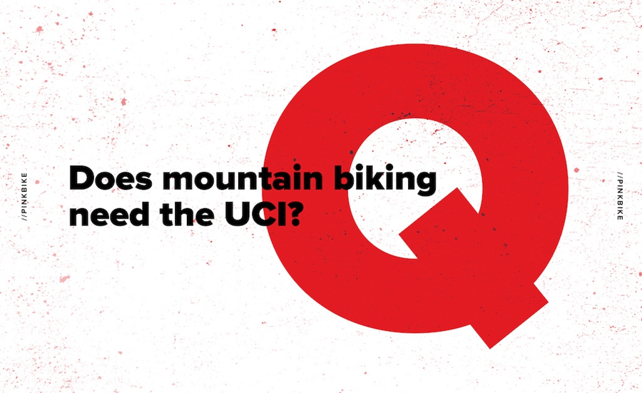 众说纷纭：山地自行车运动需要UCI吗？